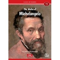 Classic Art Readers Level 1 The Works of Michelangelo