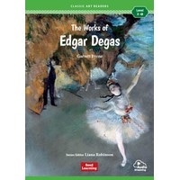 Classic Art Readers Level 2 The Works of Edgar Degas
