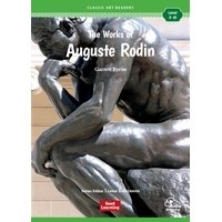 Classic Art Readers Level 1 The Works of Auguste Rodin
