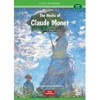 Classic Art Readers Level 1 The Works of Claude Monet