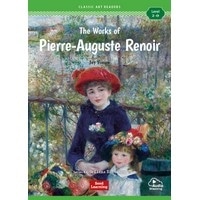 Classic Art Readers Level 1 The Works of Pierre-Auguste Renoir