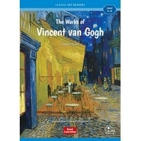 Classic Art Readers Level 3 The Works of Vincent van Gogh