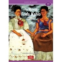 Classic Art Readers Level 4 The Works of Frida Kahlo