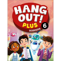 Hang Out! Plus 6 Workbook with Audio QR code