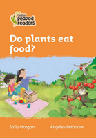 Collins peapod readers 4 Do plants eat food?