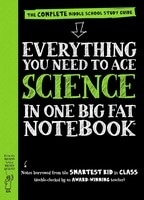 Everything You Need to Ace Science in One Big Fat Notebook