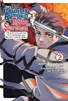 From Old Country Bumpkin to Master Swordsman Vol. 2