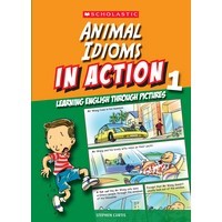 Animal Idioms in Action Book 1