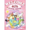 WELCOME to Learning World Pink (2/E) Student Book