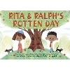 Rita & Ralph's Rotten Day (Hardcover)