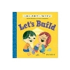 Science Words for Little People: Let's Build
