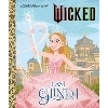 I Am Glinda: Wicked (Little Golden Book)