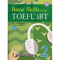 Basic Skills for the TOEFL iBT 2 Student Book Listening + Audio CD (3)