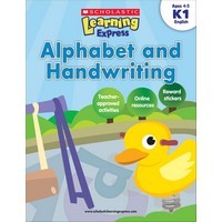 Scholastic Learning Express K1: Alphabet & Handwriting