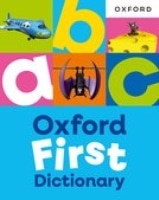 Oxford First Dictionary: Illustrated dictionary for children age 5+
