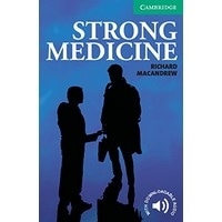 Cambridge English Readers 3 Strong Medicine