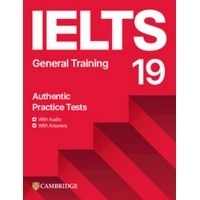 Cambridge IELTS 19 General Training Student Book +Answerkey