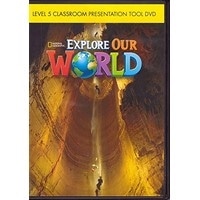 Explore Our World Level 5 Classroom Presentation Tool DVD