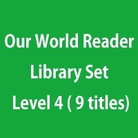 Our World Reader 4 Library Set Level 4 ( 9 titles)