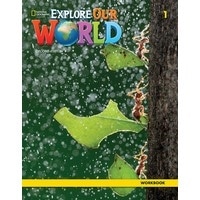 Explore Our World 1 (2/E) Workbook