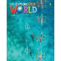 Explore Our World 5 (2/E) Student's Book