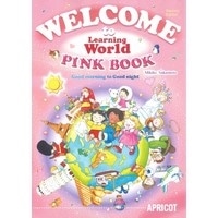 WELCOME to Learning World Pink (2/E) Student Book