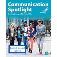 Communication Spotlight: Starter (3/E) Student Book + LMS