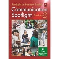 Communication Spotlight Business：2nd Edition Student Book 2 + LMS