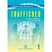 Global Issues Narratives: Trafficked