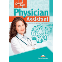 Career Paths : Physician Assistant Student Book