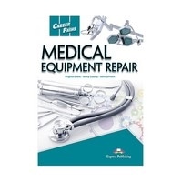 Career Paths : Medical Equipment Repair Student Book