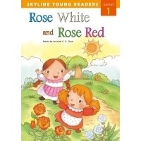 Skyline Readers 1: Rose White and Rose Red with CD (2nd Edition)