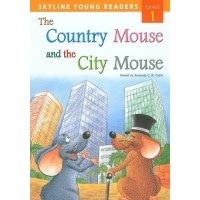 Skyline Readers 1: The Country Mouse and the City Mouse with CD