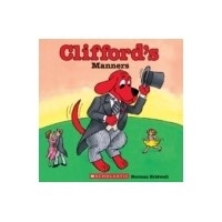 Clifford's Manners  (Scholastic)