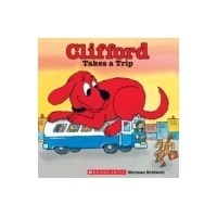 Clifford Takes A Trip (Scholastic)