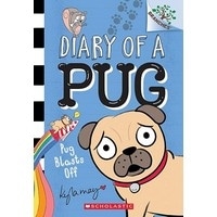 Diary of a Pug #1: Pug Blasts Off