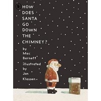 How does Santa go down the chimney?