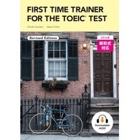First Time Trainer for the TOEIC Test Revised Edition Student Book (136 pp)