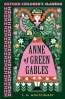 Oxford Children's Classics New Edition Anne of Green Gables