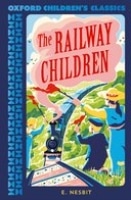 Oxford Children's Classics New Edition The Railway Children