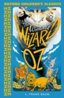 Oxford Children's Classics New Edition The Wonderful Wizard of Oz