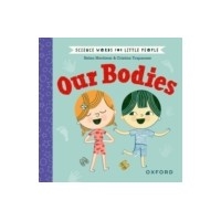 Science Words for Little People: Our Bodies
