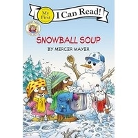 I Can Read My First: Little Critter: Snowball Soup