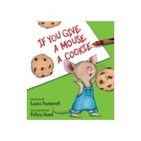 If You Give a Mouse a Cookie