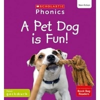 Phonics Book Bag Readers Non-fiction: A Pet Dog is Fun! (Set 2)