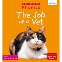 Phonics Book Bag Readers Non-fiction: The Job of a Vet (Set 4)