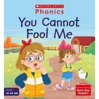 Phonics Book Bag Readers: You Cannot Fool Me (Set 5)