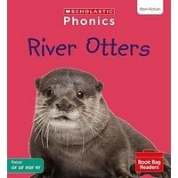Phonics Book Bag Readers Non-fiction: River Otters (Set 6)