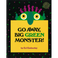 Go Away, Big Green Monster! (HB&CD)