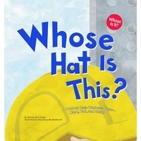 Whose Hat Is This?: A Look at Hats Workers Wear (Picture Window Books)